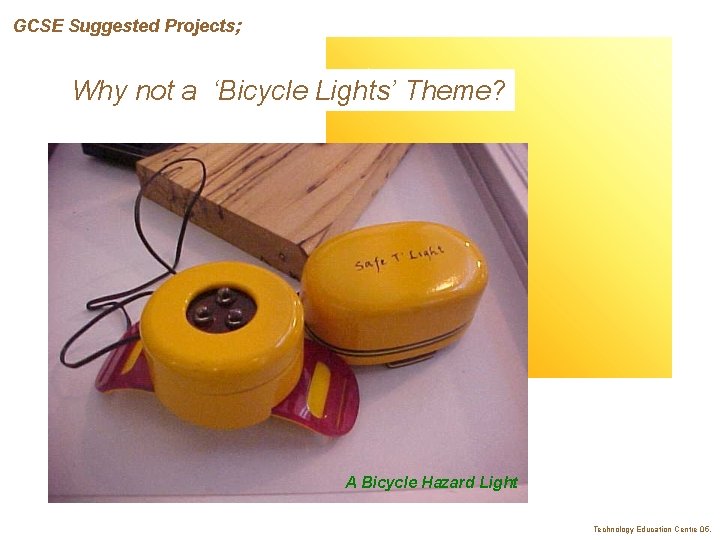 GCSE Suggested Projects; Why not a ‘Bicycle Lights’ Theme? A Bicycle Hazard Light Technology