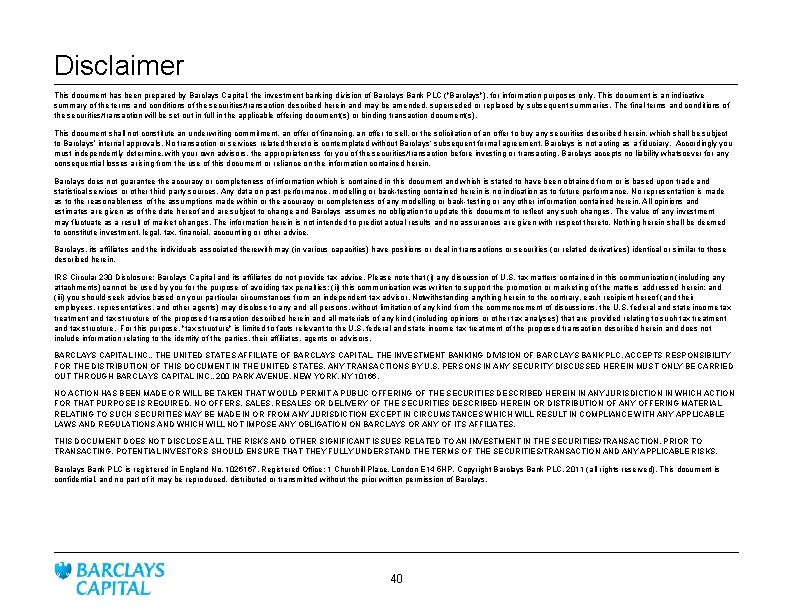 Disclaimer This document has been prepared by Barclays Capital, the investment banking division of