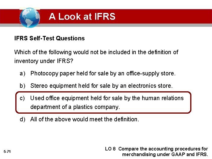 A Look at IFRS Self-Test Questions Which of the following would not be included