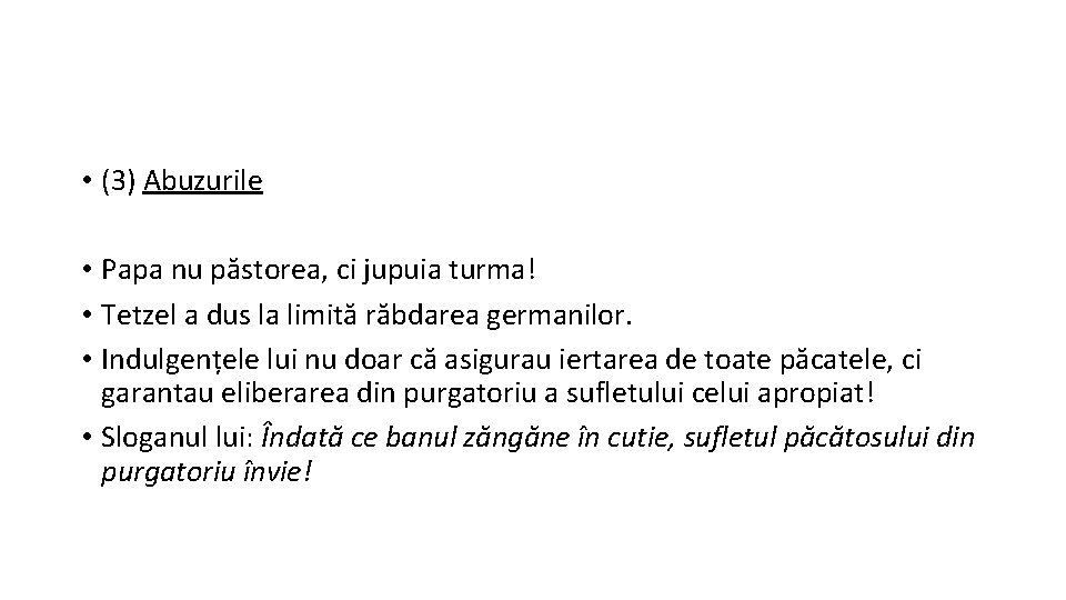  • (3) Abuzurile • Papa nu păstorea, ci jupuia turma! • Tetzel a