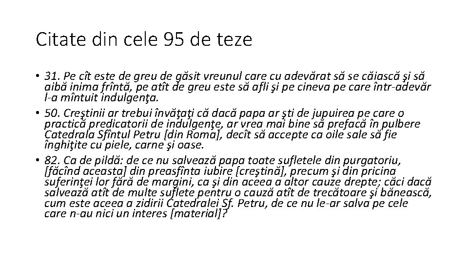 Citate din cele 95 de teze • 31. Pe cît este de greu de