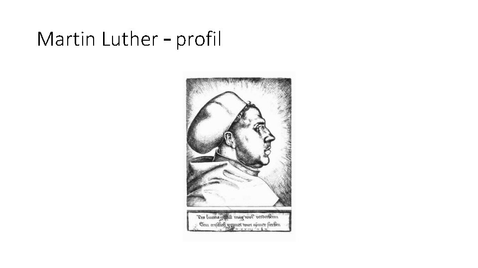 Martin Luther – profil 