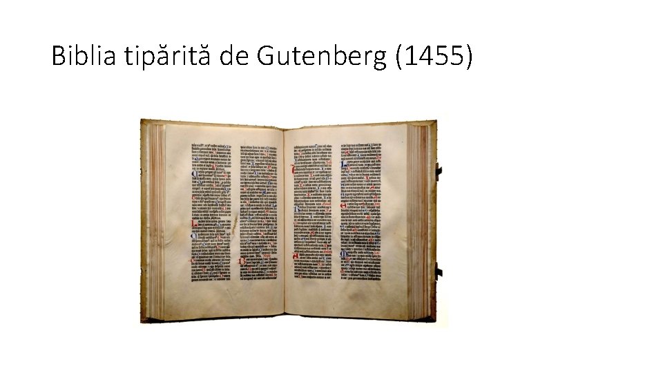 Biblia tipărită de Gutenberg (1455) 