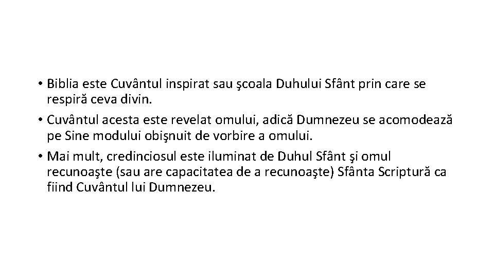  • Biblia este Cuvântul inspirat sau şcoala Duhului Sfânt prin care se respiră