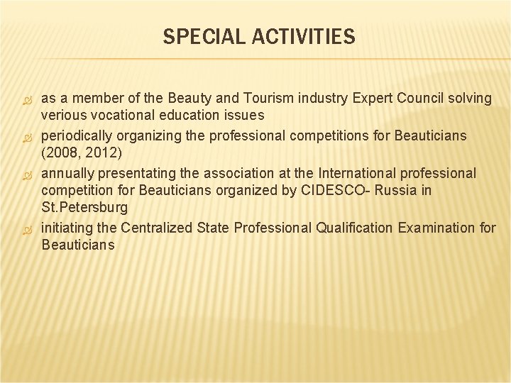 SPECIAL ACTIVITIES as a member of the Beauty and Tourism industry Expert Council solving