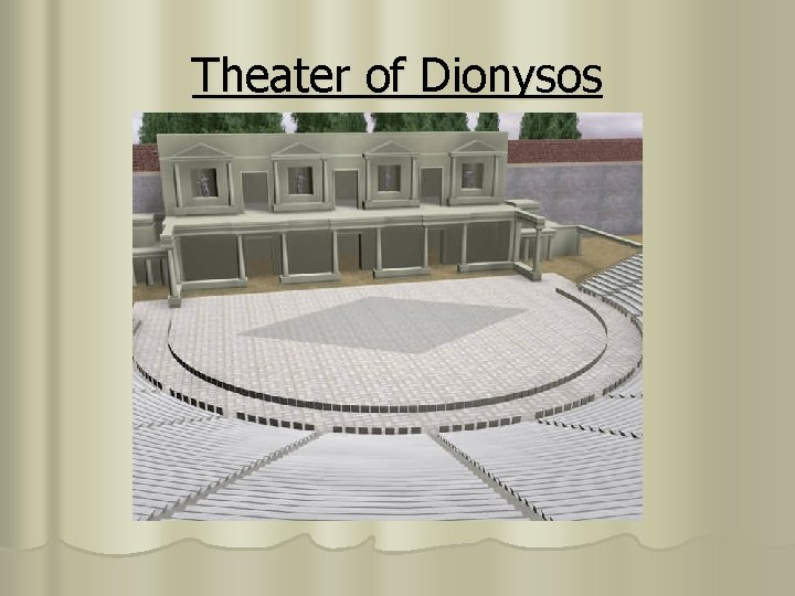 Theater of Dionysos 