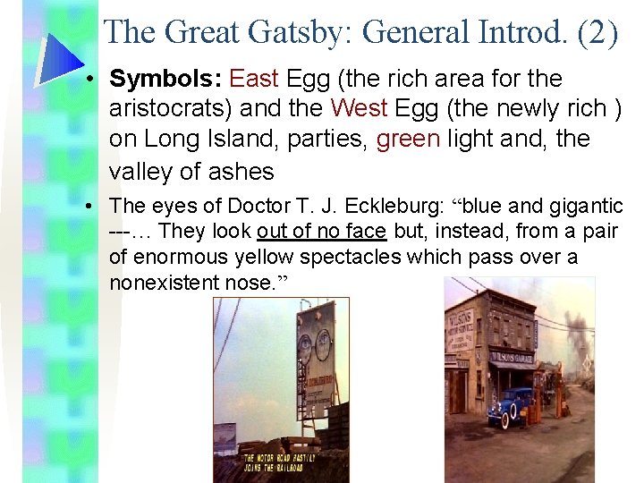 The Great Gatsby: General Introd. (2) • Symbols: East Egg (the rich area for