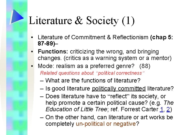 Literature & Society (1) • Literature of Commitment & Reflectionism (chap 5: 87 -89)–
