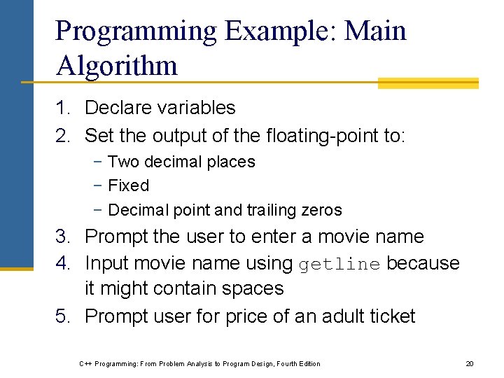 Programming Example: Main Algorithm 1. Declare variables 2. Set the output of the floating-point Programming Example: Main Algorithm 1. Declare variables 2. Set the output of the floating-point