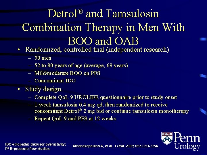 Detrol® and Tamsulosin Combination Therapy in Men With BOO and OAB • Randomized, controlled