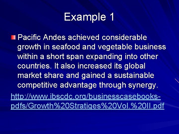 Example 1 Pacific Andes achieved considerable growth in seafood and vegetable business within a