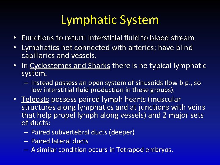 Lymphatic System • Functions to return interstitial fluid to blood stream • Lymphatics not