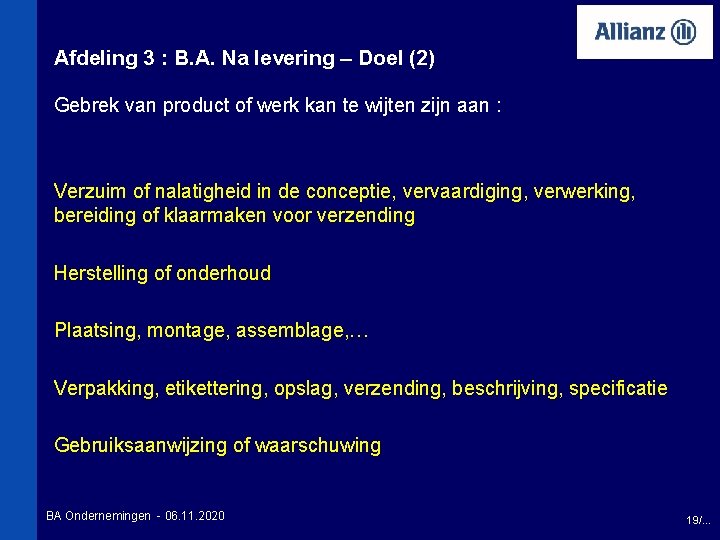 Afdeling 3 : B. A. Na levering – Doel (2) Gebrek van product of