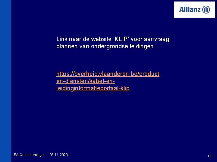 Link naar de website ‘KLIP’ voor aanvraag plannen van ondergrondse leidingen https: //overheid. vlaanderen.