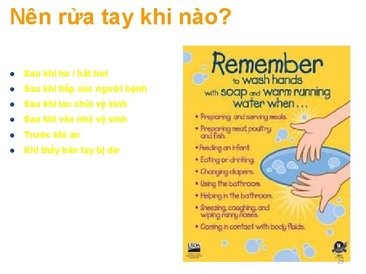 Nên rửa tay khi nào? l Sau khi ho / hắt hơi l Sau