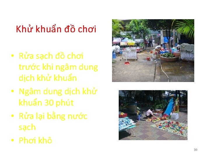 Khử khuẩn đồ chơi • Rửa sạch đồ chơi trước khi ngâm dung dịch