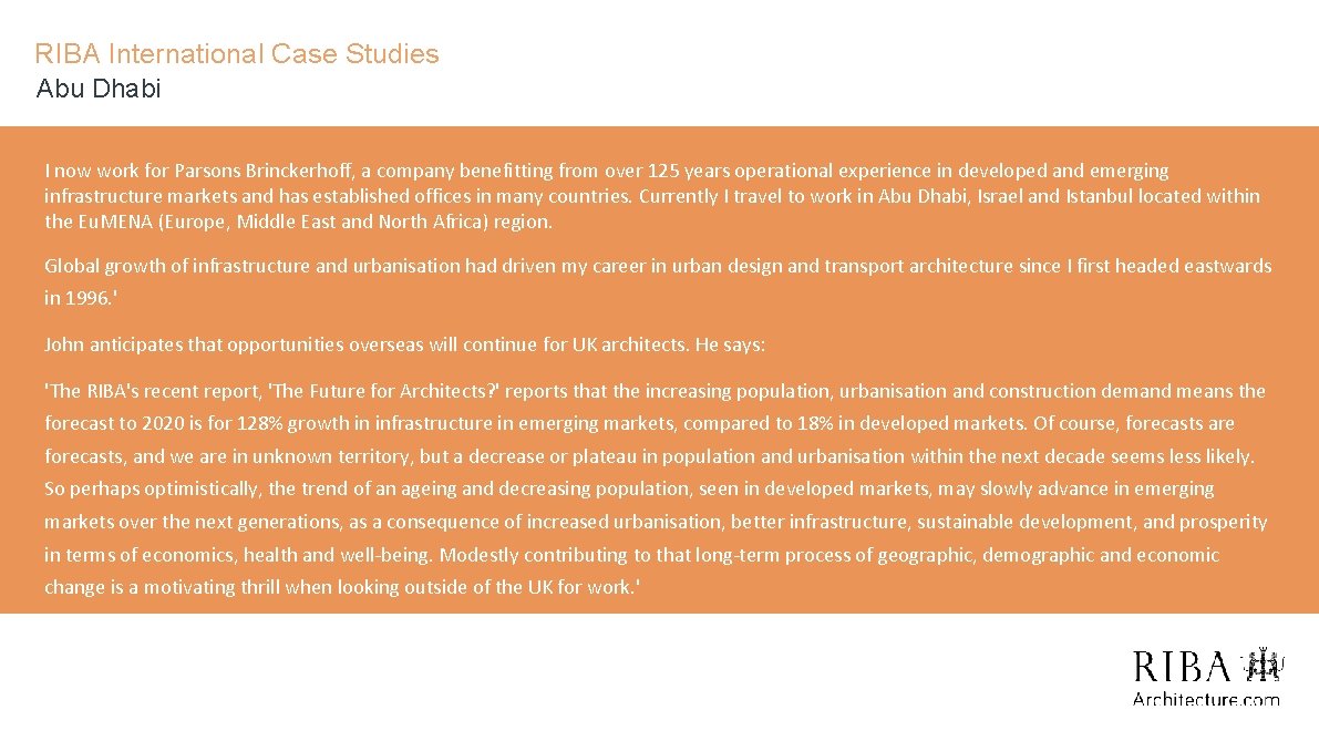 RIBA International Case Studies Abu Dhabi I now work for Parsons Brinckerhoff, a company