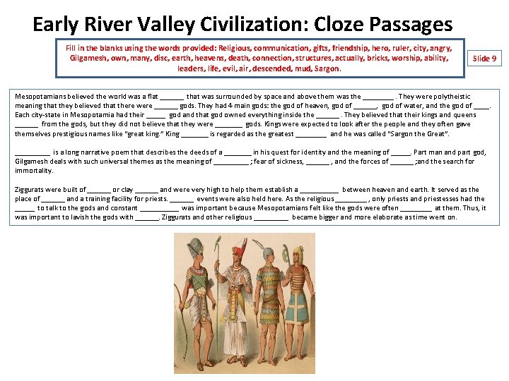 Early River Valley Civilization: Cloze Passages Fill in the blanks using the words provided: