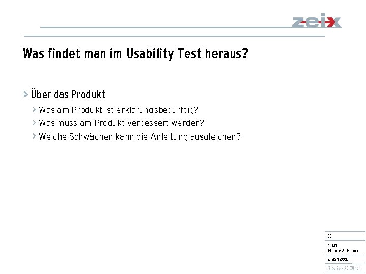 Was findet man im Usability Test heraus? > Über das Produkt Was am Produkt