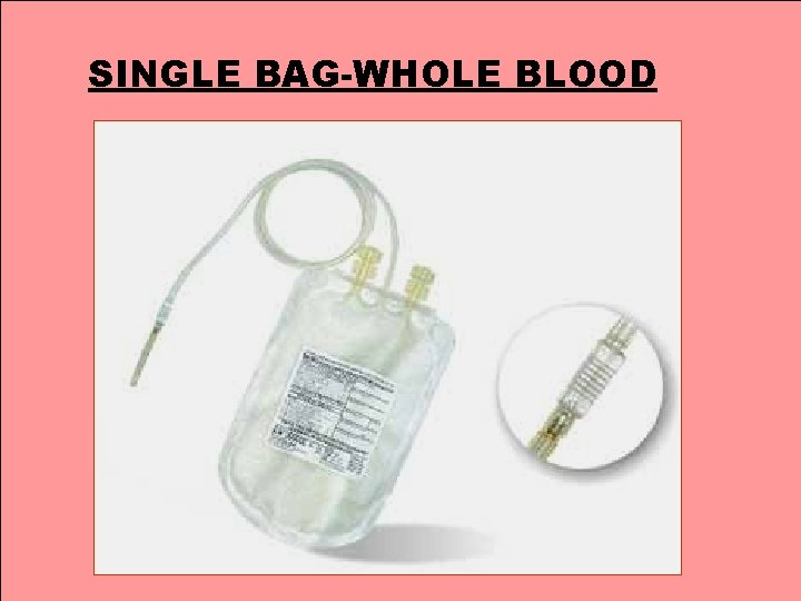 SINGLE BAG-WHOLE BLOOD 