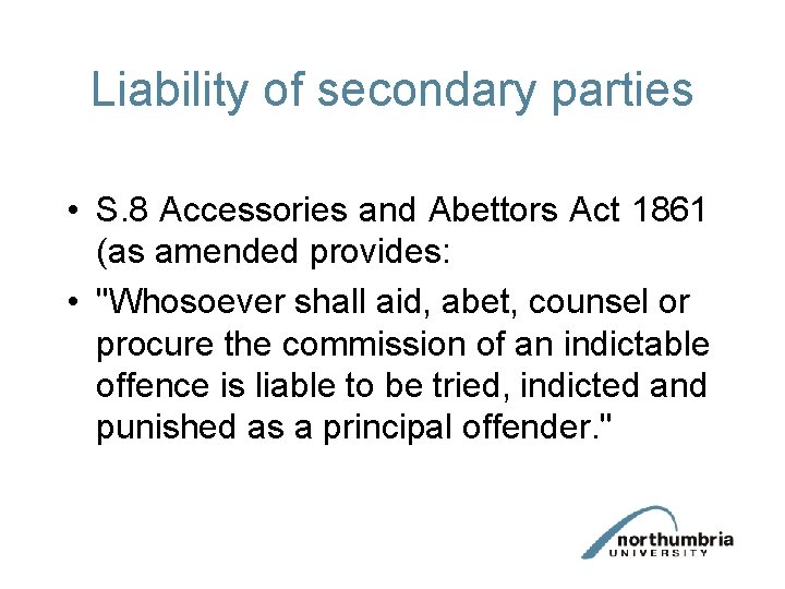 Secondary Liability In this lecture we will consider