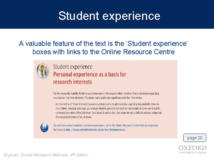 Student experience A valuable feature of the text is the ‘Student experience’ boxes with