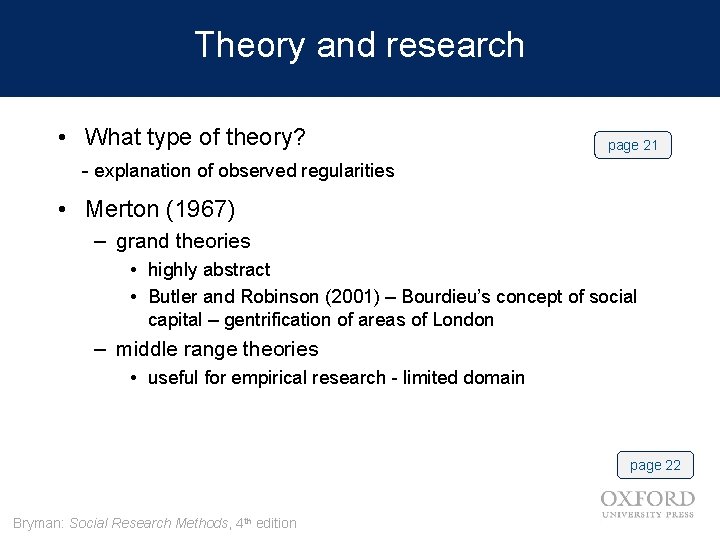 Theory and research • What type of theory? page 21 - explanation of observed