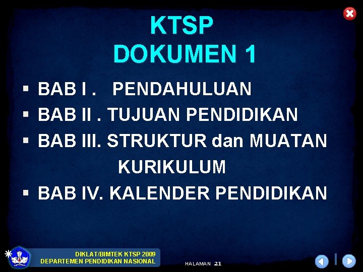 KTSP DOKUMEN 1 § BAB I. PENDAHULUAN § BAB II. TUJUAN PENDIDIKAN § BAB