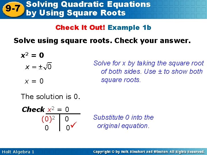 Solving Quadratic Equations 9 -7 by Using Square Roots Check It Out! Example 1