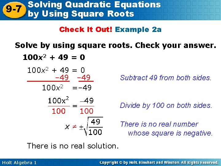 Solving Quadratic Equations 9 -7 by Using Square Roots Check It Out! Example 2