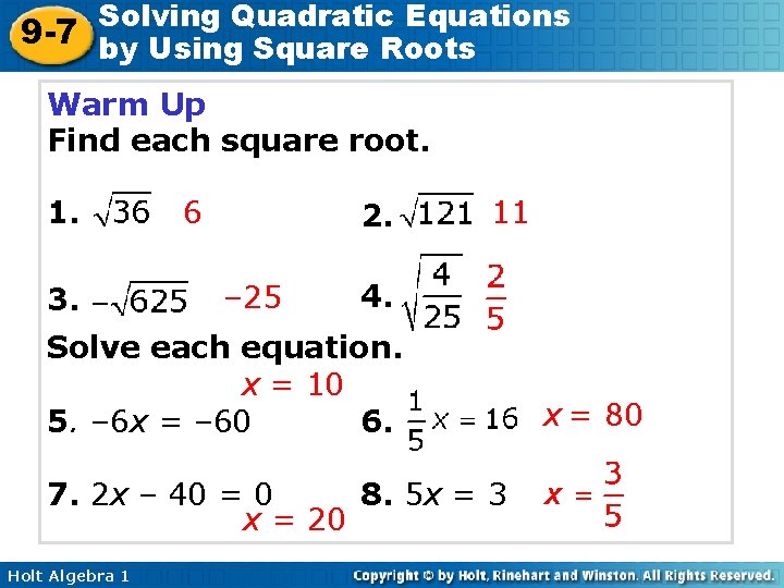 Solving Quadratic Equations 9 -7 by Using Square Roots Warm Up Find each square