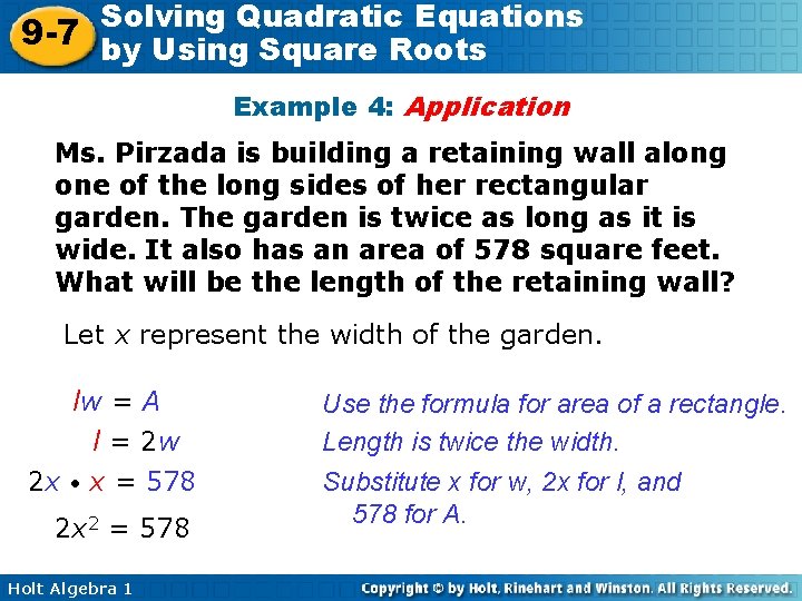 Solving Quadratic Equations 9 -7 by Using Square Roots Example 4: Application Ms. Pirzada