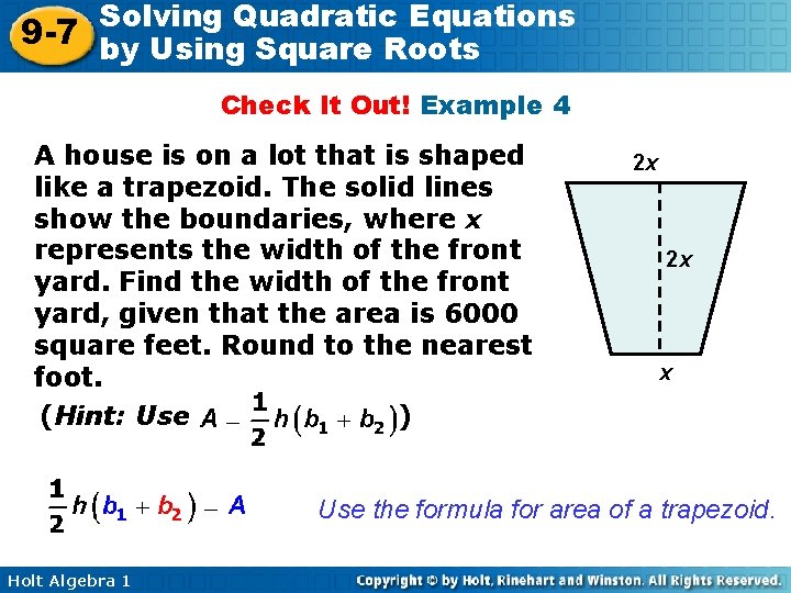 Solving Quadratic Equations 9 -7 by Using Square Roots Check It Out! Example 4