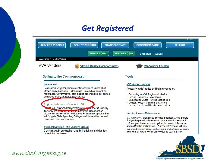 Get Registered www. sbsd. virginia. gov 