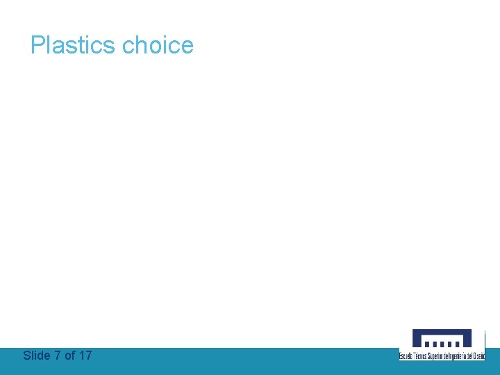 Plastics choice Slide 7 of 17 