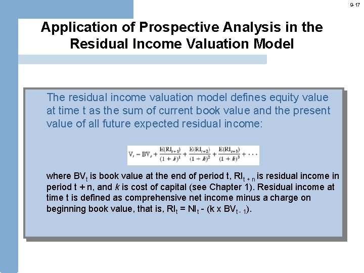 9 -17 Application of Prospective Analysis in the Residual Income Valuation Model The residual