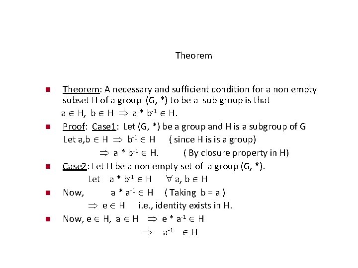 Theorem: A necessary and sufficient condition for a non empty subset H of a