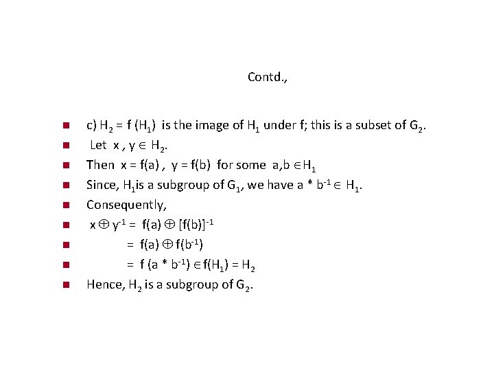 Contd. , c) H 2 = f (H 1) is the image of H