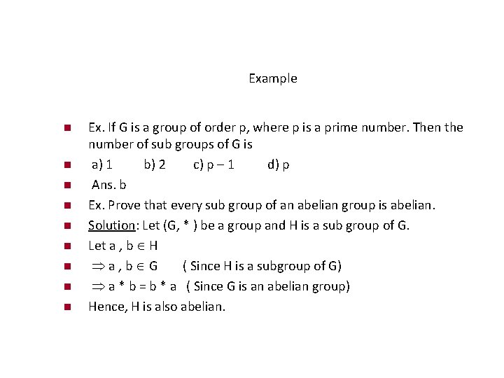 Example Ex. If G is a group of order p, where p is a