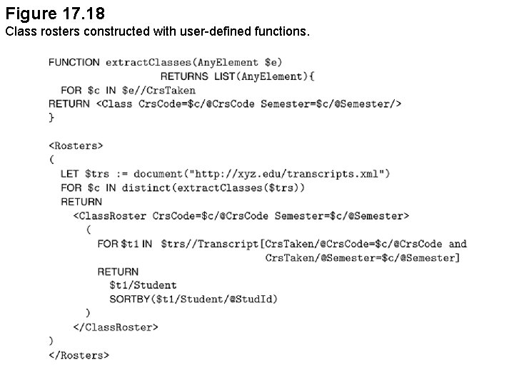 Figure 17. 18 Class rosters constructed with user-defined functions. 