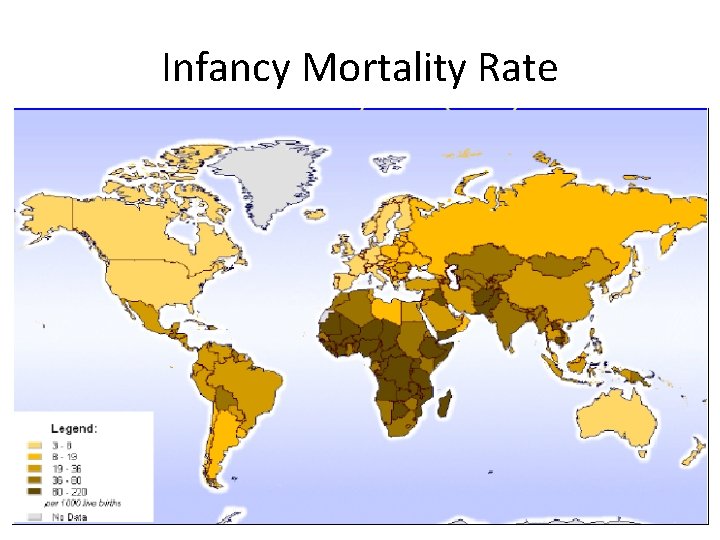 Infancy Mortality Rate Infancy Mortality Rate
