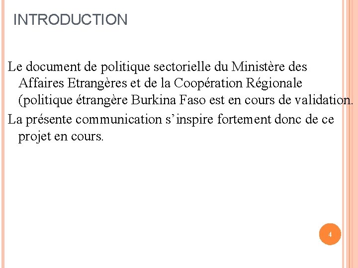 INTRODUCTION Le document de politique sectorielle du Ministère des Affaires Etrangères et de la