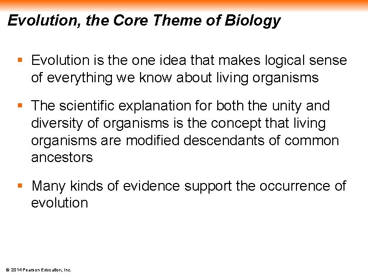 Evolution, the Core Theme of Biology § Evolution is the one idea that makes