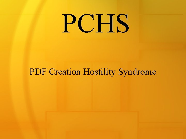 PCHS PDF Creation Hostility Syndrome 