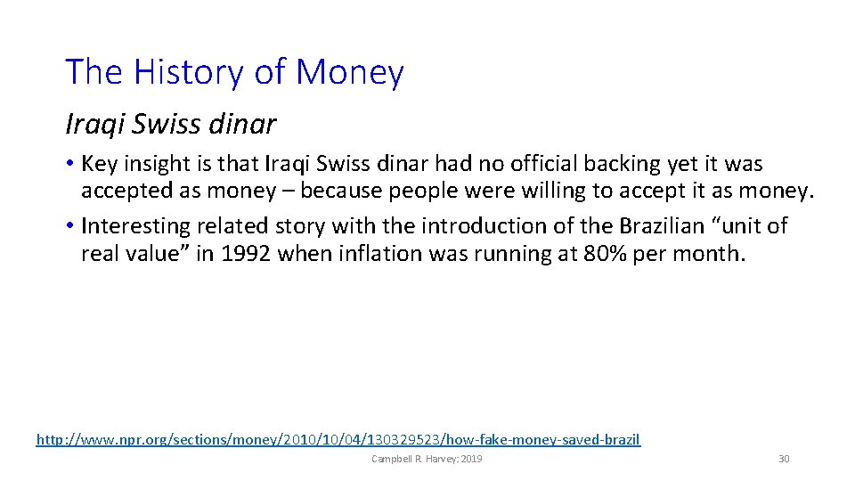 The History of Money Iraqi Swiss dinar • Key insight is that Iraqi Swiss