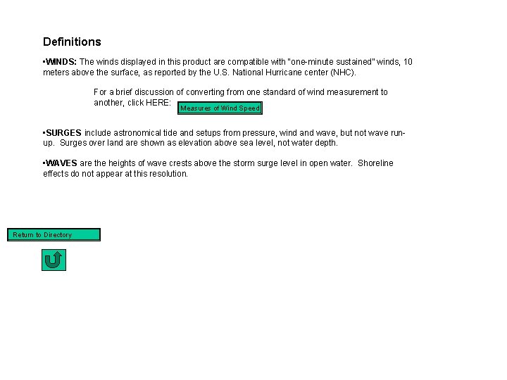 Definitions • WINDS: The winds displayed in this product are compatible with “one-minute sustained”