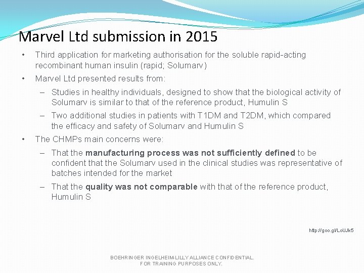 Marvel Ltd submission in 2015 • Third application for marketing authorisation for the soluble