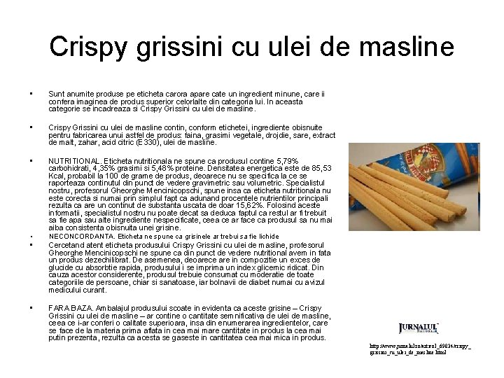 Crispy grissini cu ulei de masline • Sunt anumite produse pe eticheta carora apare