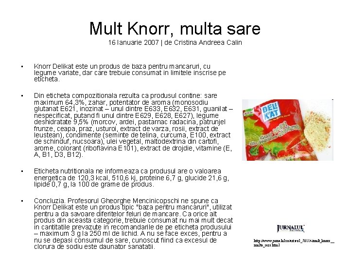 Mult Knorr, multa sare 16 Ianuarie 2007 | de Cristina Andreea Calin • Knorr