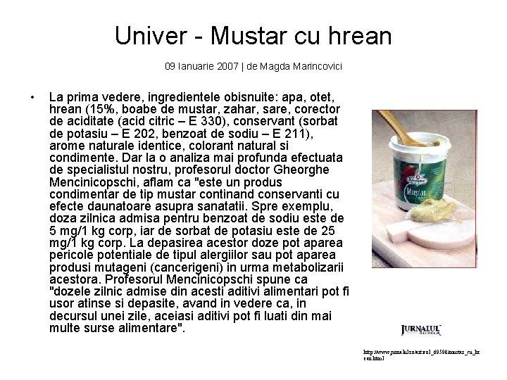 Univer - Mustar cu hrean 09 Ianuarie 2007 | de Magda Marincovici • La